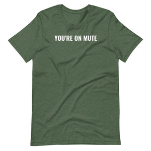 YOU'RE ON MUTE - 11 of Twelve