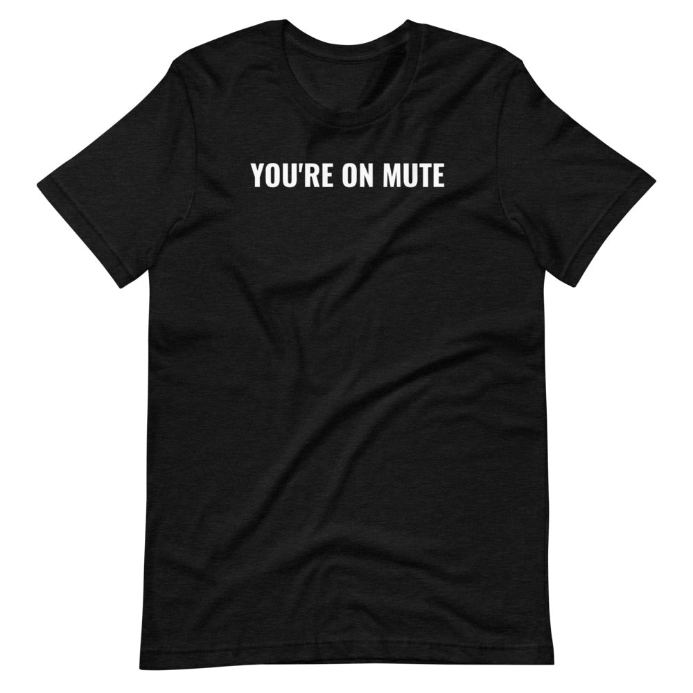 YOU'RE ON MUTE - 11 of Twelve