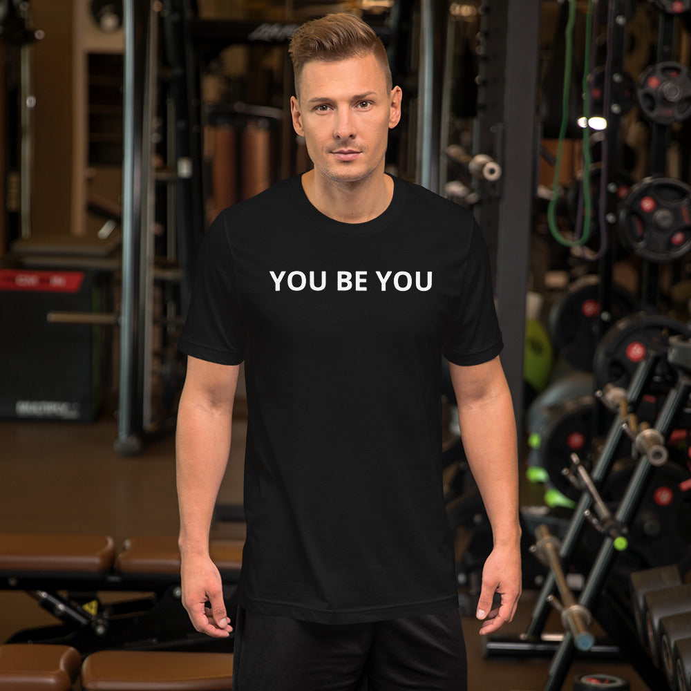 YOU BE YOU