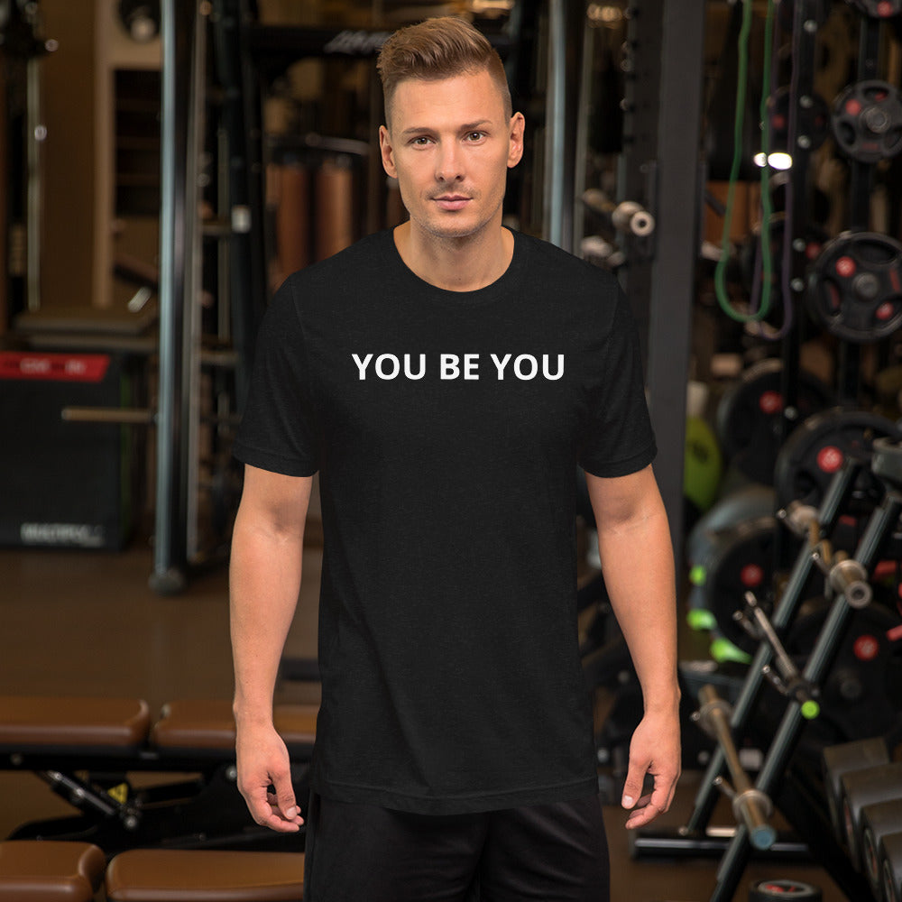 YOU BE YOU