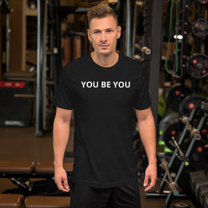 YOU BE YOU