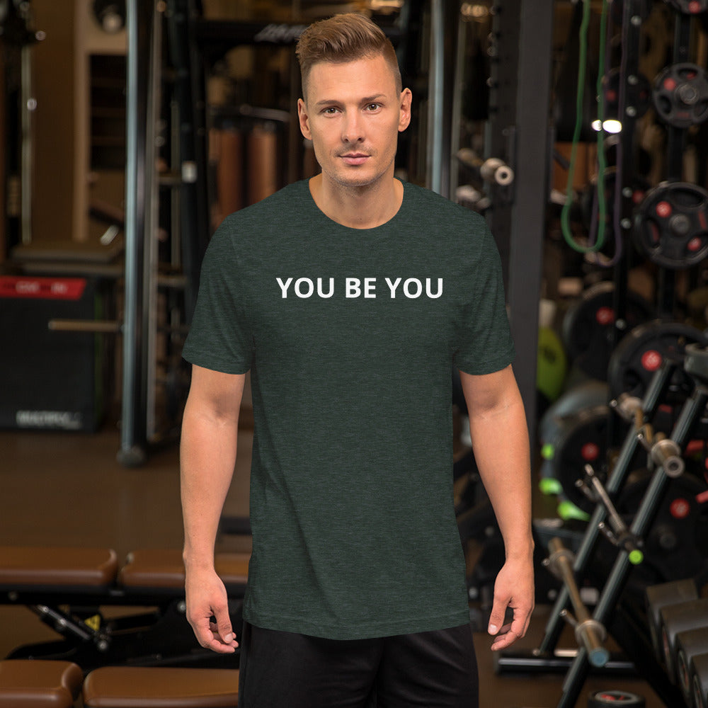 YOU BE YOU