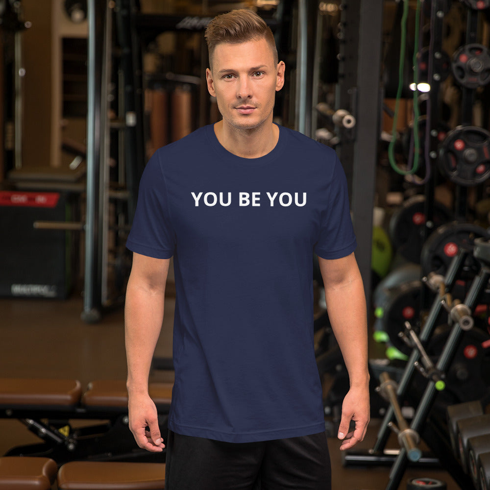 YOU BE YOU