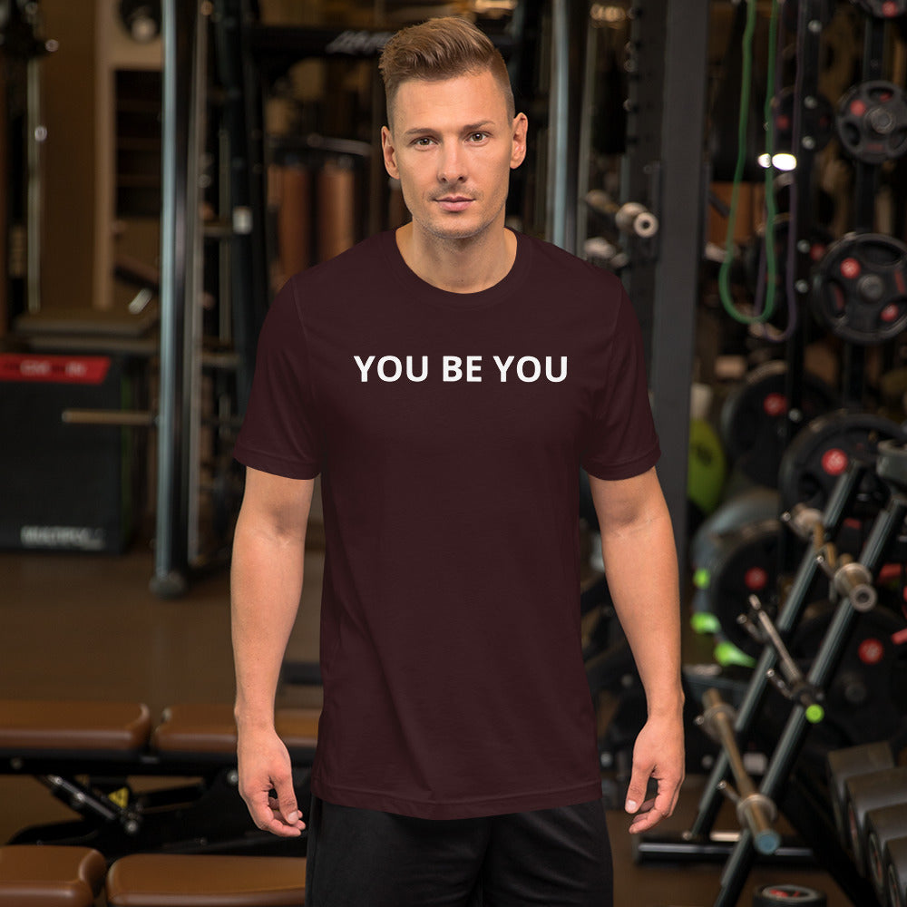 YOU BE YOU