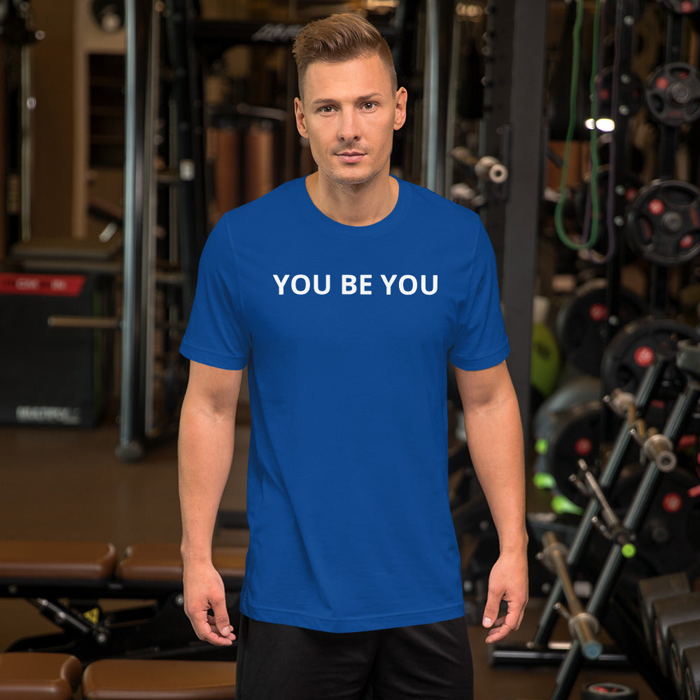 YOU BE YOU
